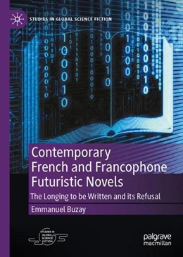 Abbildung von Buzay | Contemporary French and Francophone Futuristic Novels | 1. Auflage | | beck-shop.de
