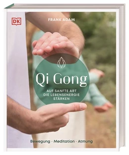 Abbildung von Adam / DK Verlag | Qi Gong | 1. Auflage | 2022 | beck-shop.de