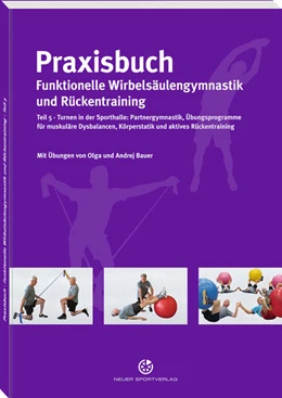 Abbildung von Bauer | Praxisbuch funktionelle Wirbelsäulengymnastik und Rückentraining | 1. Auflage | 2022 | beck-shop.de
