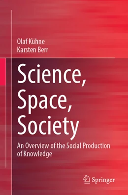Abbildung von Kühne / Berr | Science, Space, Society | 1. Auflage | 2022 | beck-shop.de