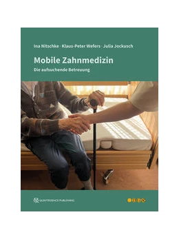 Abbildung von Nitschke / Wefers | Mobile Zahnmedizin | 1. Auflage | 2023 | beck-shop.de