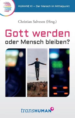 Abbildung von Salvesen | Gott werden oder Mensch bleiben? | 1. Auflage | 2022 | beck-shop.de
