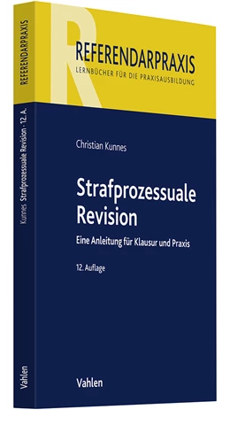 Abbildung von Kunnes | Strafprozessuale Revision | 12. Auflage | 2024 | beck-shop.de