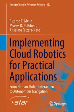 Abbildung von Mello / Ribeiro | Implementing Cloud Robotics for Practical Applications | 1. Auflage | 2022 | beck-shop.de