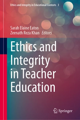 Abbildung von Eaton / Khan | Ethics and Integrity in Teacher Education | 1. Auflage | 2023 | beck-shop.de