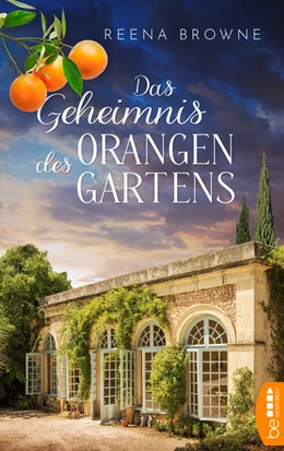 Abbildung von Browne | Das Geheimnis des Orangengartens | 1. Auflage | 2022 | beck-shop.de