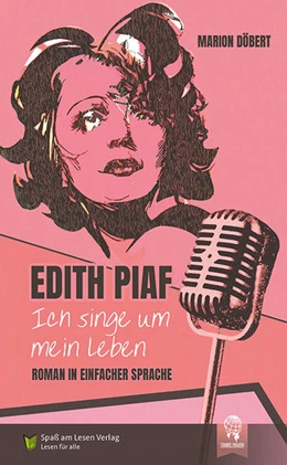 Abbildung von Döbert | Edith Piaf - Ich singe um mein Leben | 1. Auflage | 2022 | beck-shop.de