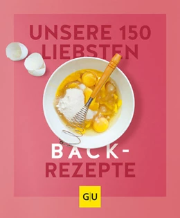Abbildung von Gu | Unsere 150 liebsten Backrezepte | 1. Auflage | 2022 | beck-shop.de