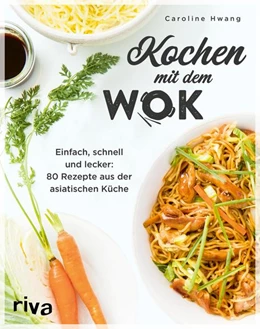 Abbildung von Hwang | Kochen mit dem Wok | 1. Auflage | 2022 | beck-shop.de
