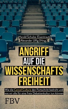 Abbildung von Ulfig / Schulze-Eisentraut | Angriff auf die Wissenschaftsfreiheit | 1. Auflage | 2022 | beck-shop.de