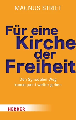Abbildung von Striet | Für eine Kirche der Freiheit | 1. Auflage | 2022 | beck-shop.de