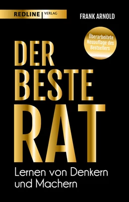 Abbildung von Arnold | Der beste Rat - Lernen von Denkern und Machern | 1. Auflage | 2022 | beck-shop.de