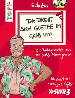 Abbildung von Zeus | Sascha Zeus. Da dreht sich Goethe im Grab um! | 1. Auflage | 2022 | beck-shop.de