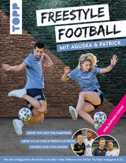 Abbildung von Mnich / Bäurer | Freestyle Football mit Aguska & Patrick. Lerne von den Weltmeistern | 1. Auflage | 2022 | beck-shop.de
