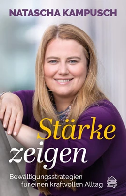 Abbildung von Kampusch / Schneiberg | Stärke zeigen | 1. Auflage | 2022 | beck-shop.de