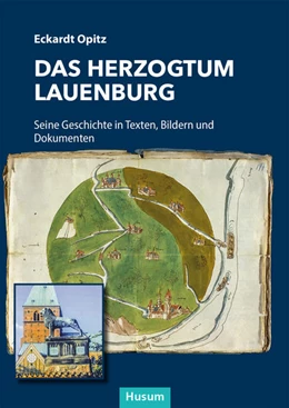 Abbildung von Opitz / Stiftung Herzogtum Lauenburg | Das Herzogtum Lauenburg | 1. Auflage | 2022 | beck-shop.de