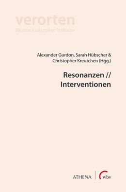 Abbildung von Gurdon / Hübscher | Resonanzen // Interventionen | 1. Auflage | 2022 | beck-shop.de