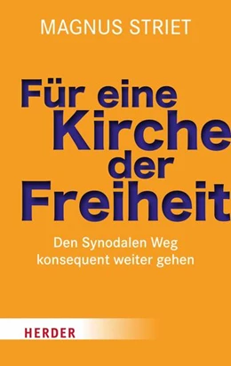 Abbildung von Striet | Für eine Kirche der Freiheit | 1. Auflage | 2022 | beck-shop.de