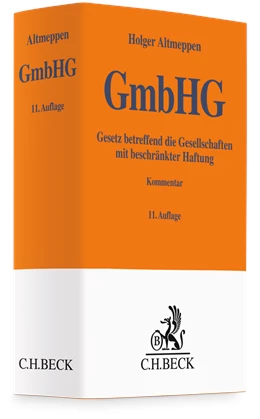 Abbildung von Altmeppen | Gesetz betreffend die Gesellschaften mit beschränkter Haftung: GmbHG | 11. Auflage | 2023 | beck-shop.de