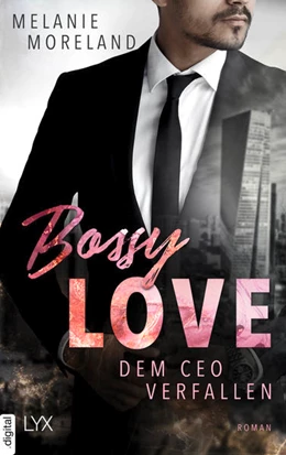 Abbildung von Moreland | Bossy Love - Dem CEO verfallen | 1. Auflage | 2023 | beck-shop.de