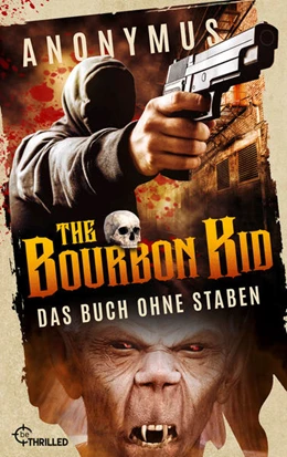 Abbildung von Anonymus | The Bourbon Kid - Das Buch ohne Staben | 1. Auflage | 2022 | beck-shop.de