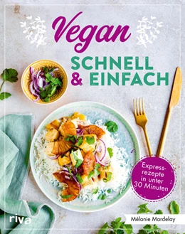 Abbildung von Mardelay | Vegan - schnell & einfach | 1. Auflage | 2022 | beck-shop.de