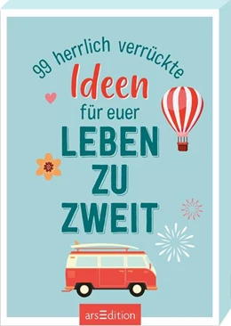 Abbildung von 99 herrlich verrückte Ideen für euer Leben zu zweit | 1. Auflage | 2023 | beck-shop.de