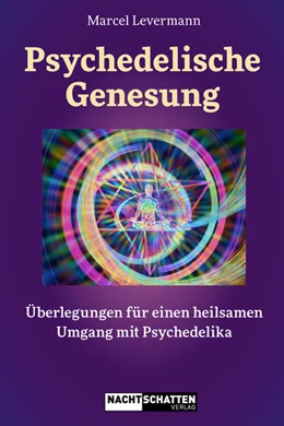 Abbildung von Levermann | Psychedelische Genesung | 1. Auflage | 2022 | beck-shop.de