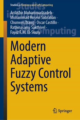 Abbildung von Mohammadzadeh / Sabzalian | Modern Adaptive Fuzzy Control Systems | 1. Auflage | 2022 | beck-shop.de