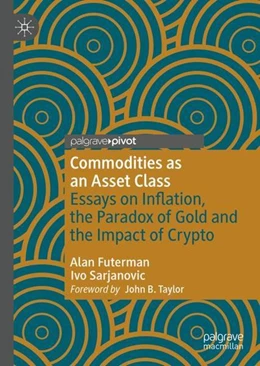 Abbildung von Futerman / Sarjanovic | Commodities as an Asset Class | 1. Auflage | 2022 | beck-shop.de