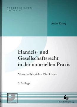 Abbildung von Elsing | Handels- und Gesellschaftsrecht in der notariellen Praxis | 5. Auflage | 2022 | beck-shop.de