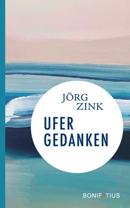 Abbildung von Zink | Ufergedanken | 1. Auflage | 2022 | beck-shop.de