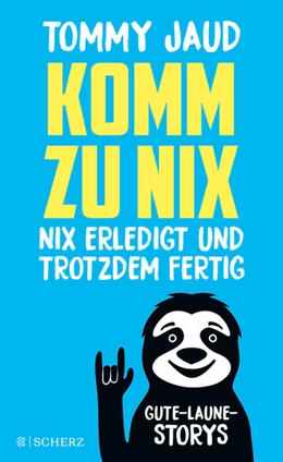 Abbildung von Jaud | Komm zu nix - Nix erledigt und trotzdem fertig | 1. Auflage | 2022 | beck-shop.de