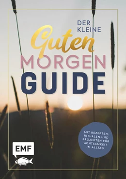 Abbildung von Der kleine guten Morgen Guide | 1. Auflage | 2022 | beck-shop.de