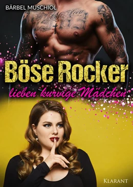Abbildung von Muschiol | Böse Rocker lieben kurvige Mädchen. Rockerroman | 1. Auflage | 2022 | beck-shop.de