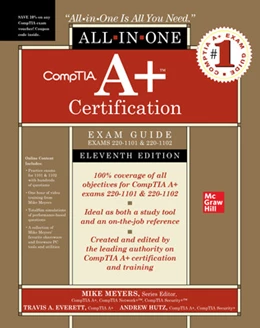 Abbildung von Meyers / Everett | CompTIA A+ Certification All-in-One Exam Guide, Eleventh Edition (Exams 220-1101 & 220-1102) | 11. Auflage | 2023 | beck-shop.de