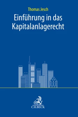 Abbildung von Jesch | Einführung in das Kapitalanlagerecht | 1. Auflage | 2026 | beck-shop.de