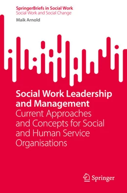 Abbildung von Arnold | Social Work Leadership and Management | 1. Auflage | 2022 | beck-shop.de