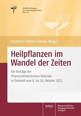 Abbildung von Friedrich / Müller-Jahncke | Heilpflanzen im Wandel der Zeiten | 1. Auflage | 2022 | beck-shop.de