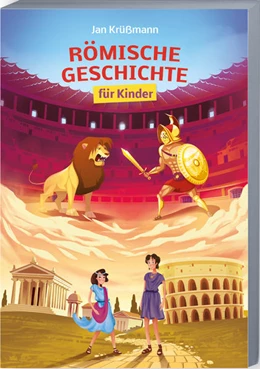 Abbildung von Krüßmann | Römische Geschichte für Kinder | 1. Auflage | 2022 | beck-shop.de