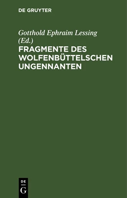 Abbildung von Lessing | Fragmente des Wolfenbüttelschen Ungennanten | 4. Auflage | 1836 | beck-shop.de