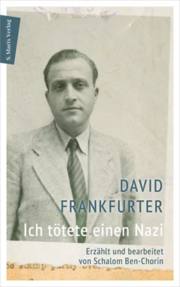 Abbildung von David Frankfurter / Sabina Bossert | Ich tötete einen Nazi | 1. Auflage | 2022 | beck-shop.de