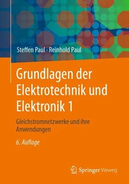 Abbildung von Paul | Grundlagen der Elektrotechnik und Elektronik 1 | 6. Auflage | 2023 | beck-shop.de