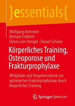 Abbildung von Kemmler / Fröhlich | Körperliches Training, Osteoporose und Frakturprophylaxe | 1. Auflage | 2022 | beck-shop.de