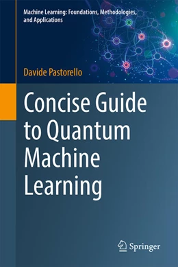 Abbildung von Pastorello | Concise Guide to Quantum Machine Learning | 1. Auflage | 2022 | beck-shop.de