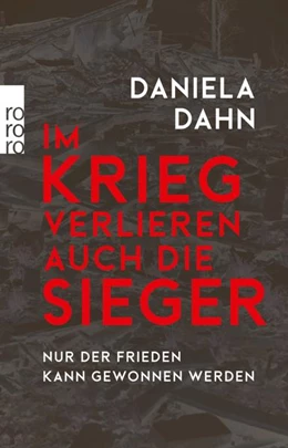 Abbildung von Dahn | Im Krieg verlieren auch die Sieger | 1. Auflage | 2022 | beck-shop.de