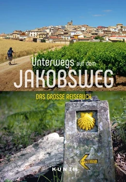 Abbildung von Lipps / Benstem | KUNTH Unterwegs auf dem Jakobsweg | 1. Auflage | 2023 | beck-shop.de