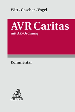 Abbildung von Witt / Gescher | AVR Caritas inkl. AK-Ordnung | 1. Auflage | 2026 | beck-shop.de