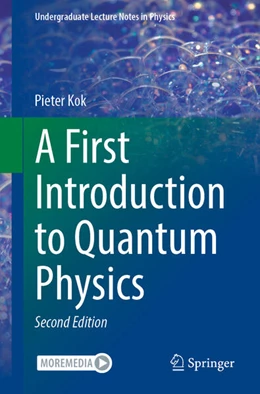 Abbildung von Kok | A First Introduction to Quantum Physics | 2. Auflage | 2023 | beck-shop.de