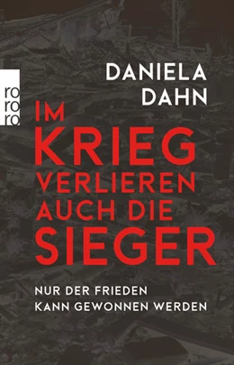 Abbildung von Dahn | Im Krieg verlieren auch die Sieger | 1. Auflage | 2022 | beck-shop.de